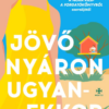 Jövő nyáron ugyanekkor
