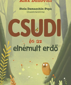 Csudi és az elnémult erdő