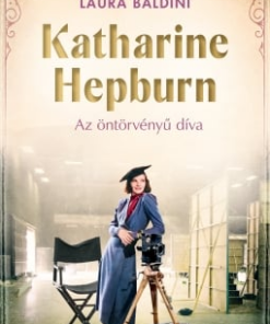 Katharine Hepburn – Az öntörvényű díva