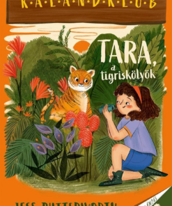 Tara, a tigriskölyök
