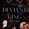 Deviant King - Deviáns király - Éldekorált kiadás