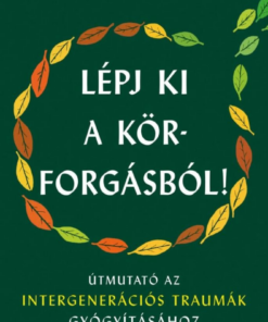 Lépj ki a körforgásból!