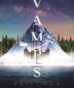 VAMPS - Friss vér