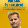 Válság és infláció - A globális pénzügyi rendszer (új kiadás)