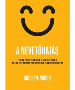 A nevetőhatás - Tudj meg többet a pozitivitás és az ellenálló képesség kapcsolatáról
