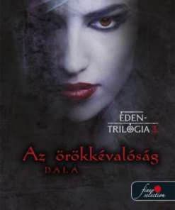 Az örökkévalóság dala (Éden trilógia 3.)