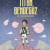 Titán Bendegúz és a zselatinlámpás