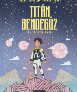 Titán Bendegúz és a zselatinlámpás