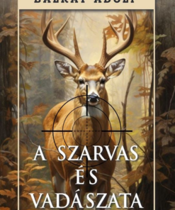 A szarvas és vadászata