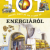 101 dolog, amit jó, ha tudsz az energiáról