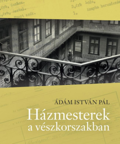 Házmesterek a vészkorszakban