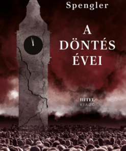 A döntés évei