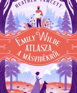Emily Wilde atlasza a Másvidékről