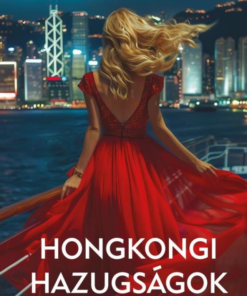 Hongkongi hazugságok