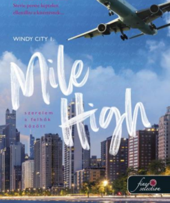 Mile High - Szerelem a felhők között (Windy City 1.)