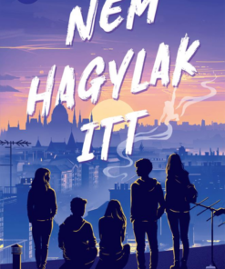 Nem hagylak itt