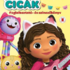 Fürge cicák - Gabi babaháza