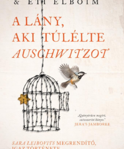 A lány, aki túlélte Auschwitzot