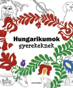Hungarikumok gyerekeknek