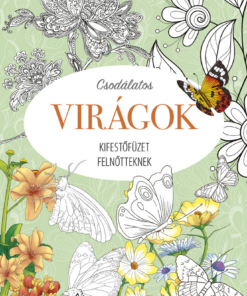 Alternative view of Kifestőfüzet felnőtteknek - Csodálatos virágok