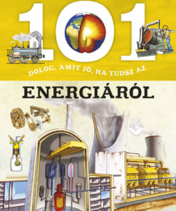 Alternative view of 101 dolog, amit jó, ha tudsz az energiáról
