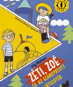 Zéti, Zoé és az elhagyatott játszótér