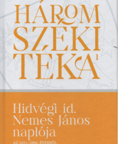 Hidvégi id. Nemes János naplója az 1651-1686. évekből