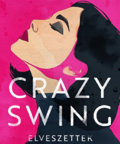 Crazy Swing - Elveszettek