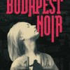 Budapest Noir