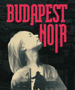 Budapest Noir
