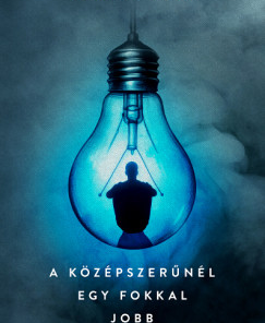 A középszerűnél egy fokkal jobb