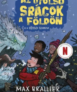 Az utolsó srácok a Földön és a végtelen kozmosz (Az utolsó srácok a Földön 4.)