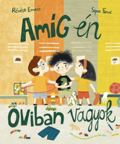 Amíg én oviban vagyok
