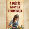 A diétás konyha technikája