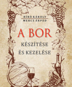 A bor készítése és kezelése