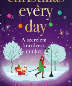 Christmas Every Day – A szerelem körülvesz minket - Éldekorált kiadás