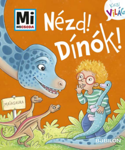 Nézd! Dínók!