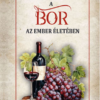 A bor az ember életében