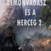 A démonvadász és a herceg 2.