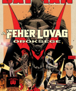Batman: Fehér Lovag öröksége