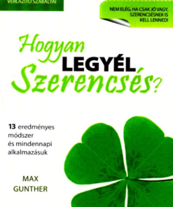 Hogyan legyél szerencsés?