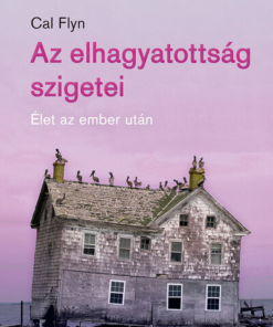 Az elhagyatottság szigetei - Élet az ember után