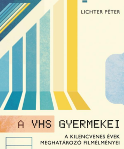 A VHS gyermekei