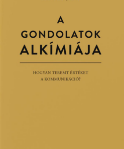 A gondolatok alkímiája