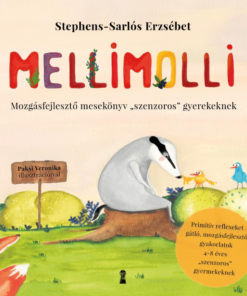 Mellimolli - Mozgásfejlesztő mesekönyv "szenzoros" gyerekeknek