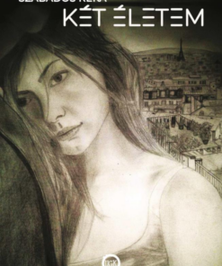 Két életem