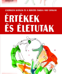 Értékek és életutak
