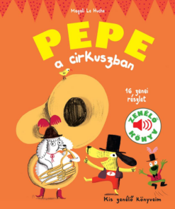 Pepe a cirkuszban - Zenélő könyv