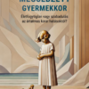 Megsebzett gyermekkor