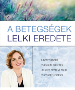 A betegségek lelki eredete